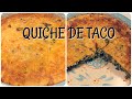 QUICHE DE TACO/COMIDA RAPIDA/IDEA PARA LA CENA DIA OCUPADO/COMIDA FACIL