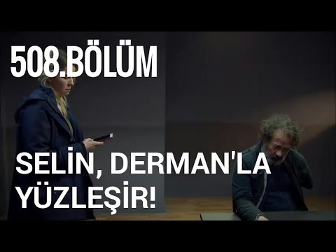 Arka Sokaklar 508. Bölüm Selin, Derman'la Yüzleşir!