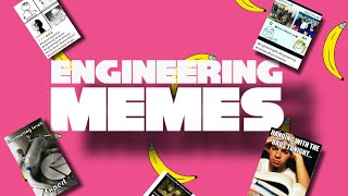 Engineering memes compilation