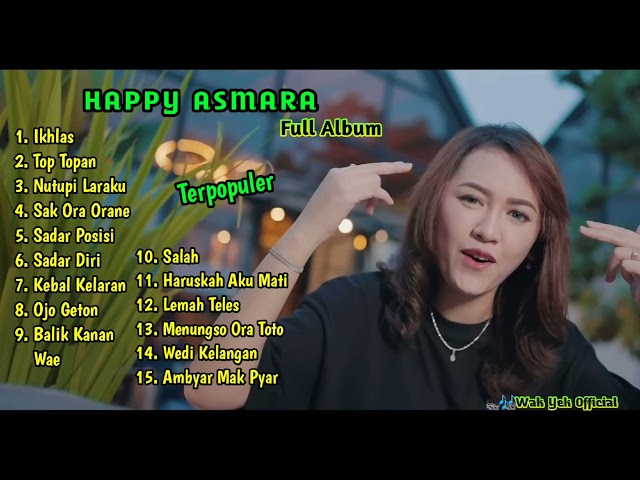 Kumpulan Lagu Happy Asmara Full Album// ikhlas, Top topan, Nutupi Laraku class=