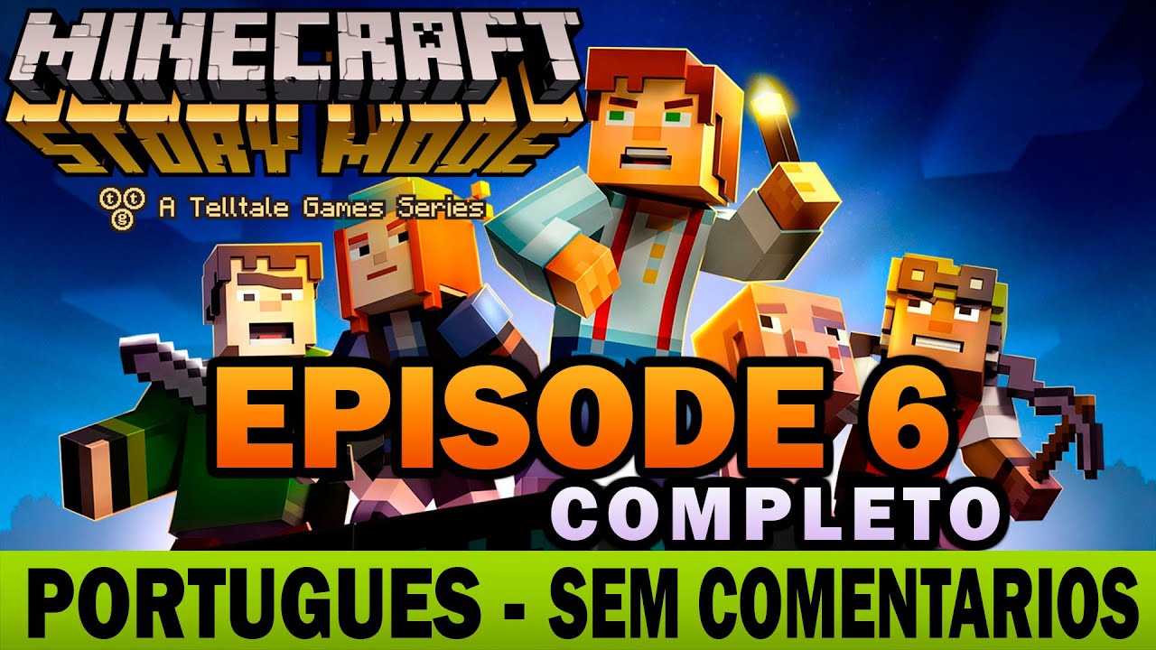 Minecraft Story Mode Episode 6 COMPLETO em Português // Raposa Verde 