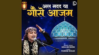 Al Madad Ya Gouse Azam