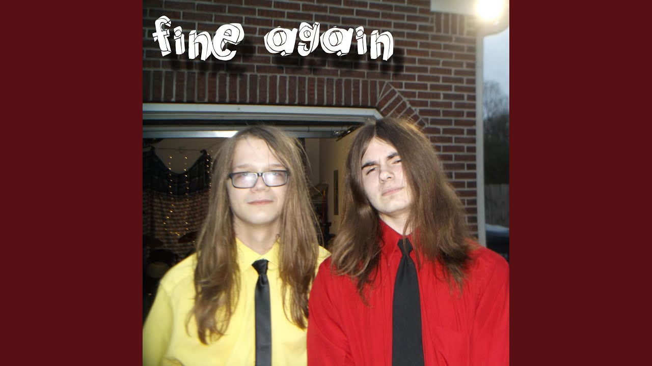 Fine Again