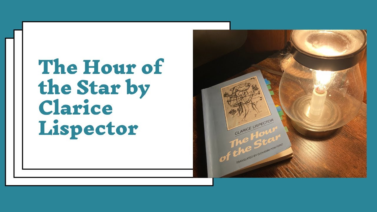 The Hour of the Star by Clarice Lispector - YouTube