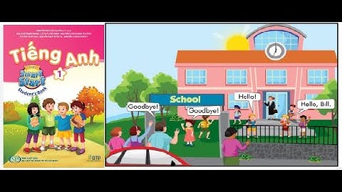 TIẾNG ANH LỚP 1. || GETTING STARTED 1, 2 || i - Learn Smart Start  1