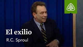 El exilio: Del polvo a la gloria - Antiguo Testamento con R.C Sproul