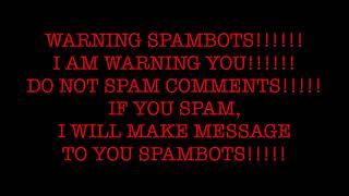 My Warning to Spambots