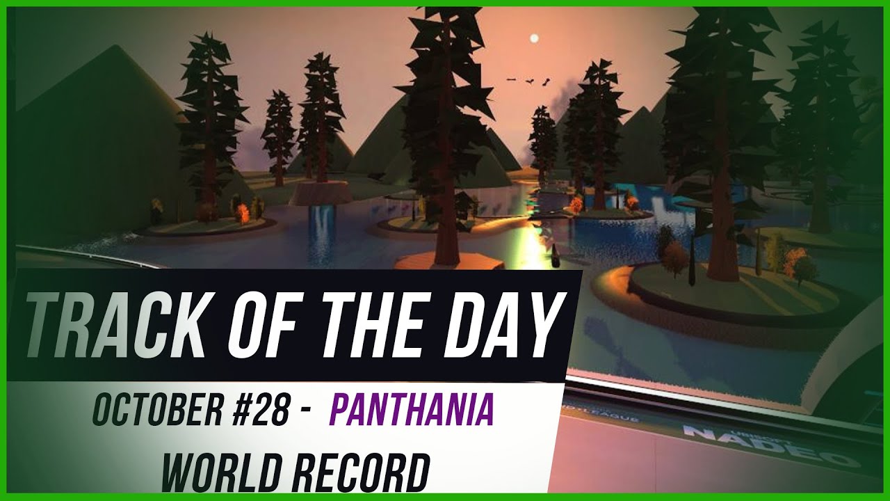 Trackmania TOTD October #28 - Panthania | Gwen_TM - 47.177 World Record