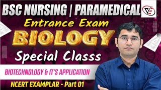 BIOTECHNOLOGY &amp; IT'S APPLICATION NCERT EXAMPLAR MCQ FOR BSC NURSING | PARAMEDICAL | BY VIJAY SIR