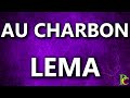 LEMA - AU CHARBON (Lyrics/Maloba) | Paroles du Congo