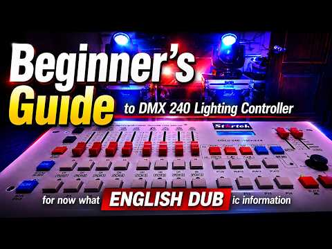 DMX 240 Lighting Controller [English Dub] Step-by-Step Programming Tutorial