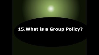 Tech Support Courses What is a Group Policy?