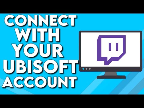 How To Connect Your Ubisoft Account With Your Twitch on PC