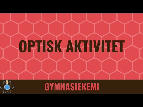 Optisk aktivitet | Kemi B - Isomeri 4