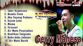 GERRY MAHESA FULL ALBUM TERBAIK - NEW PALLAPA - ENAK DIDENGAR SAAT SANTAI