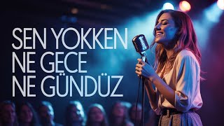 Sen Yokken Ne Gece Ne Gündüz - Elif Aybars Yeni Romantik Türk Pop Şarkısı 2025