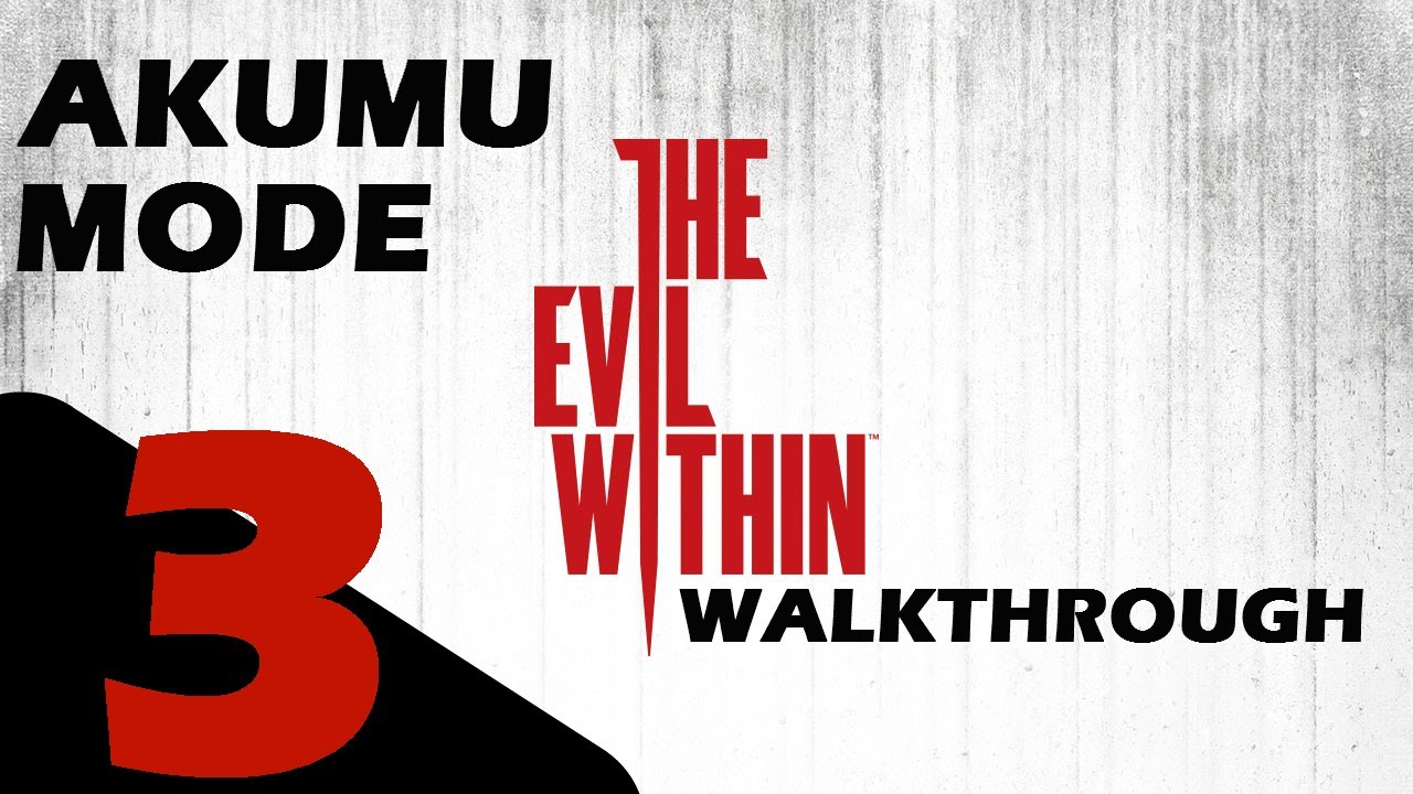 The Evil Within Akumu Mode Walkthrough Part 3 Claws Of The Horde YouTube the-evil-within-akumu-mode-walkthrough-part-3-claws-of-the-horde-youtube