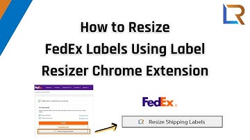 How to Resize FedEx Labels Using Label Resizer Chrome Extension