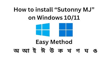 Quick and Easy SutonnyMJ Bangla Font Installation for Windows 10 & 11