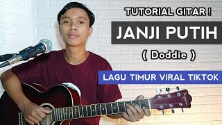 ( Tutorial Gitar ) JANJI PUTIH - Doddie | LAGU TIMUR VIRAL TIKTOK ( Easy )