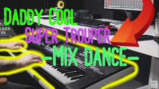 Video thumbnail of "Daddy Cool, Super Trouper - Mix dance Yamaha Genos"