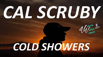 cal scruby - cold showers (Lyrics) *CopyRight Free*