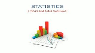 Statistics(MCQs and Extra Questions)