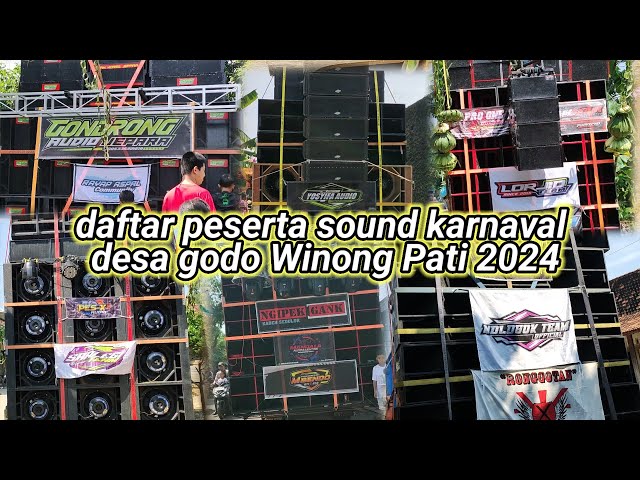 DAFTAR PESERTA SOUND KARNAVAL GODO WINONG PATI 2024 class=