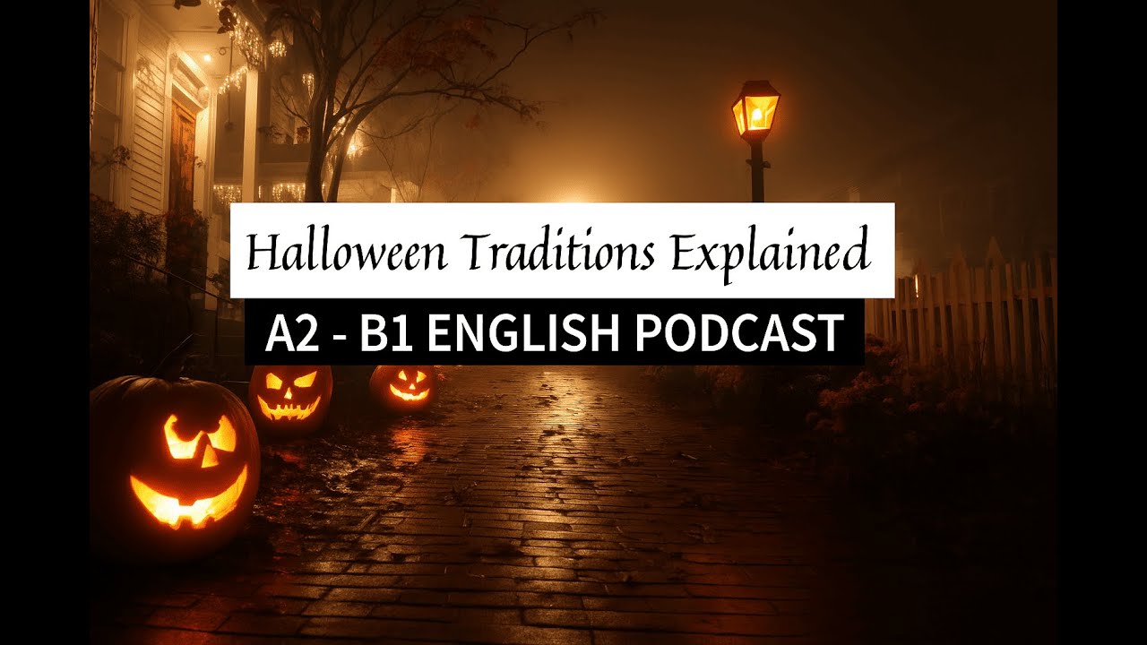 Halloween Traditions Explained 🎃 | Easy English Conversation (A2–B1)