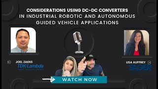 DC-DC converters in Industrial Robotic and Autonomous Guided Vehicle Applications
