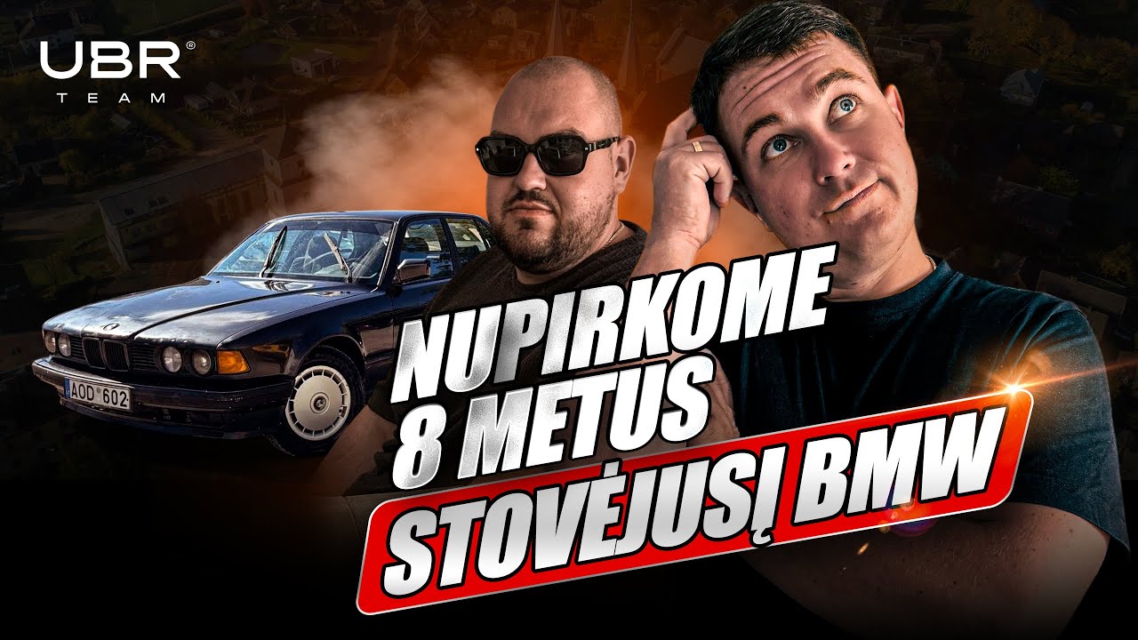 UBR TEAM: NUPIRKOME 8 METUS STOVĖJUSĮ BMW