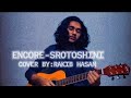 Encore-Srotoshinni |Rakib Hasan-Cover|RM Plus