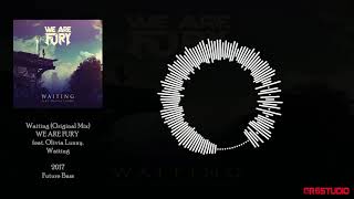 Download Lagu WE ARE FURY – Waiting feat Olivia Lunny Letra Download Lagu WE ARE FURY – Waiting feat Olivia Lunny Letra