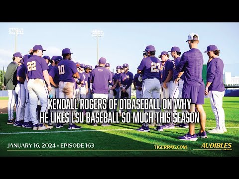 Kendall Rogers of D1Baseball on Why He Likes LSU Baseball So Much This Season