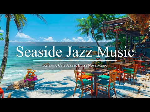 Seaside Jazz Music 