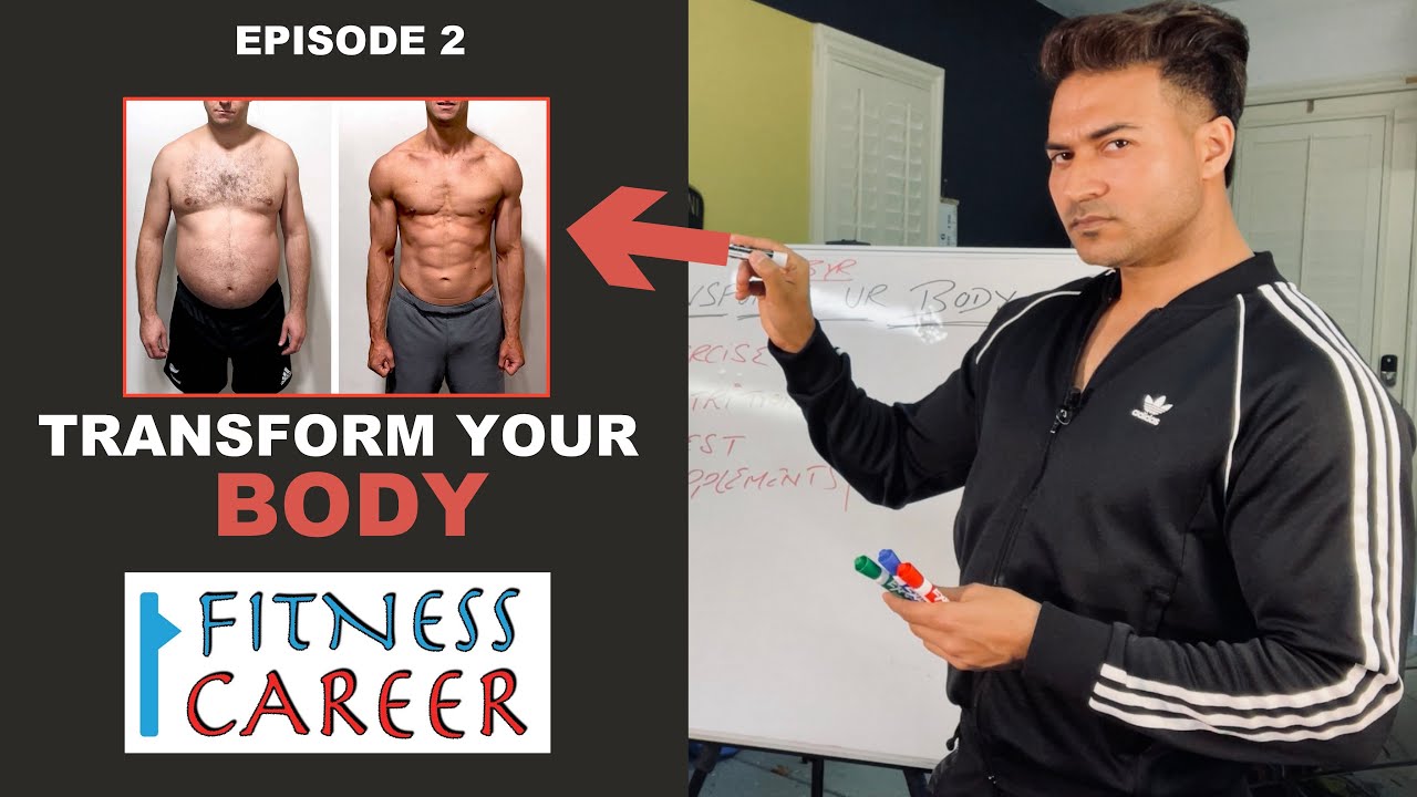 EPISODE 2 - Transform Your Body || FITNESS CAREER by Guru Mann