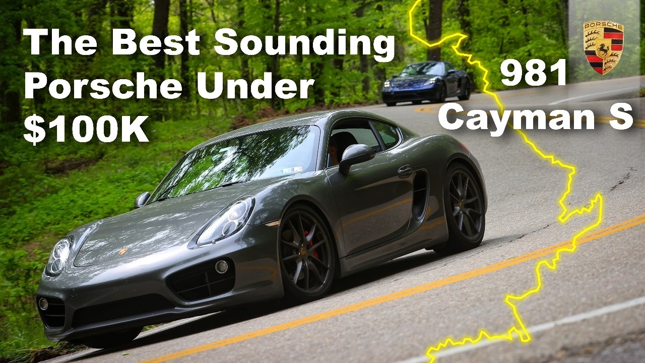 The Best Sounding Porsche Under $100K | 981 Cayman S