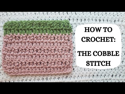 How To Crochet: The Cobble Stitch | Tutorial, DIY, Beginner Crochet, Easy Crochet Stitch, How To ✌