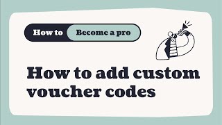 How to add custom voucher codes to for event tickets on Ticket Tailor