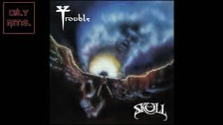 Trouble - The Skull  (Full Album)