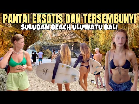 PANTAI EKSOTIS, BIKINI DAN TERSEMBUNYI DI BALIK TEBING | SULUBAN BEACH ULUWATU BALI