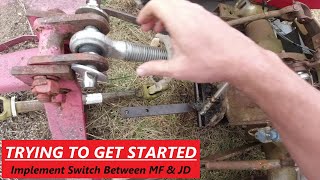 Trying To Get Started - Switching Between the MF 50 & JD 5055d