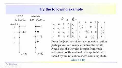 Geophysics: Seismic - Convolution Part 3 - matrix multiplication approach with problem