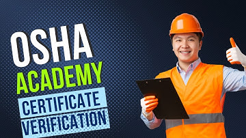how to verify OSHAcademy Certificate | Global Technical Institute