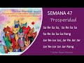 SEMANA 47 *** PROSPERIDAD - Sa Re Sa Sa