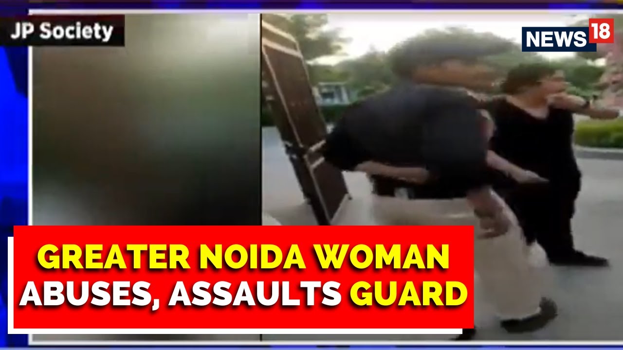 Woman Abuses Guards For Delay  JP Society Sector 126  Greater Noida News  English News