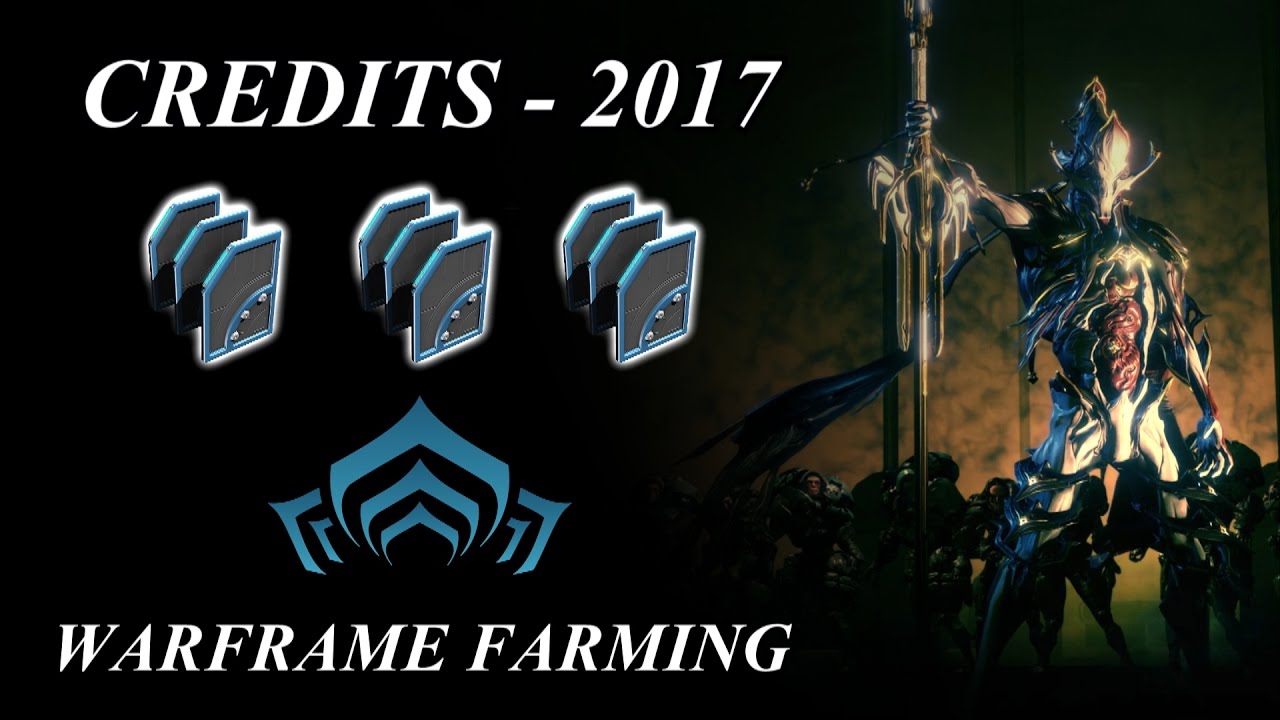 Warframe Farming - Credits (2017) 