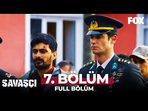 Savaşçı 7. Bölüm