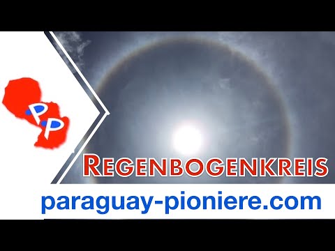 PP-Quickie: Kreisförmiger Regenbogen am Himmel über Paraguay - Schönste Nebensache der Welt