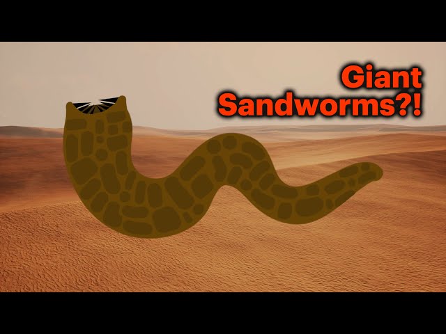 Could a Dune Sandworm Exist in Real Life? 